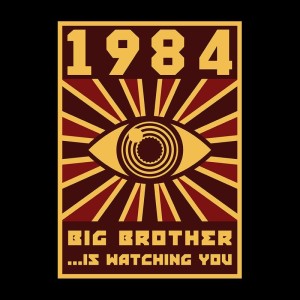 1984 Big Brother is Watching You!